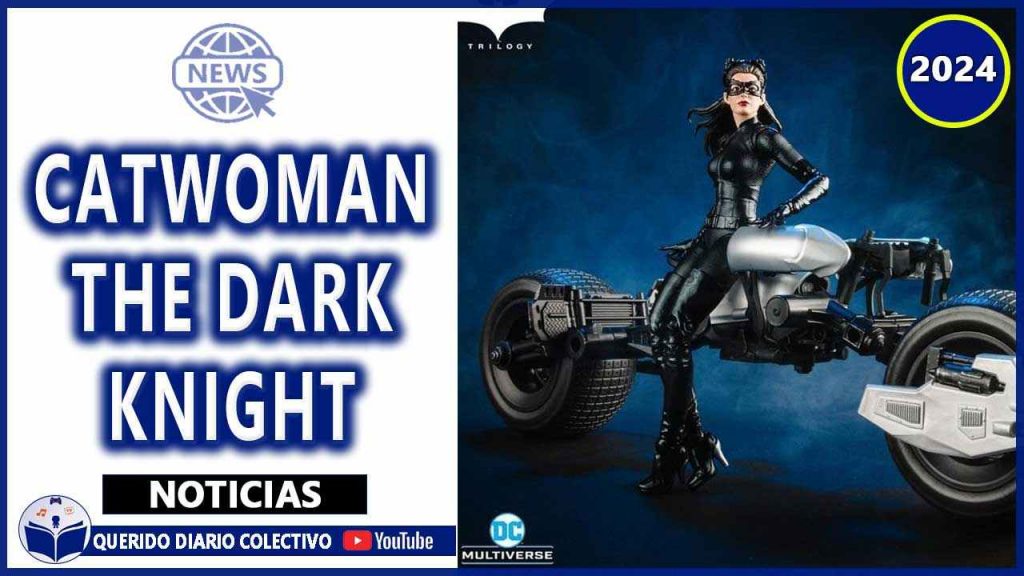 MCFARLANE lanzará nueva figura de CATWOMAN The Dark Knight 2024