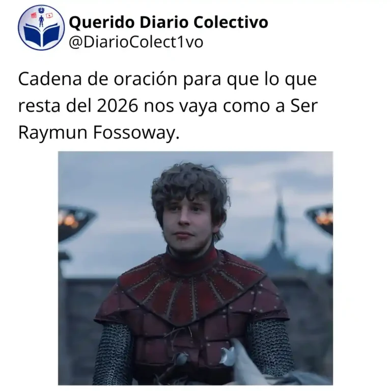 Cadena de oración para que lo que resta del 2026 nos vaya como a Ser Raymun Fossoway.