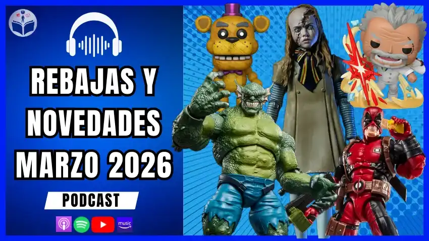 QUERIDO DIARIO COLECTIVO 62 REBAJAS IMPERDIBLES MARZO-ABRIL 2026 | Neca, Marvel Legends, McFarlane y más | Episodio 148